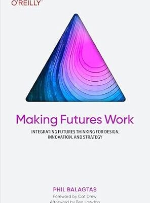 خرید و دانلود نسخه کامل کتاب Making Futures Work