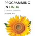 خرید و دانلود نسخه کامل کتاب System Programming in Linux: A Hands-On Introduction