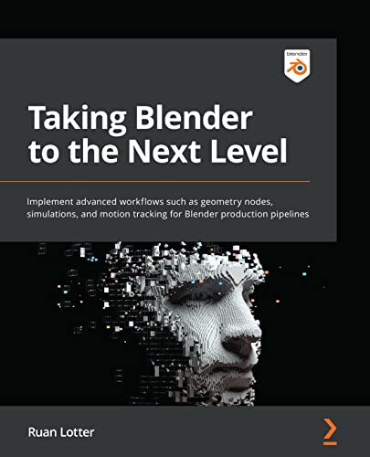 خرید و دانلود نسخه کامل کتاب Taking Blender to the Next Level: Implement advanced workflows such as geometry nodes, simulations, and motion tracking for Blender production pipelines Kindle Edition_6a702a55a57f1.jpeg خرید و دانلود نسخه کامل کتاب Taking Blender to the Next Level: Implement advanced workflows such as geometry nodes, simulations, and motion tracking for Blender production pipelines Kindle Edition