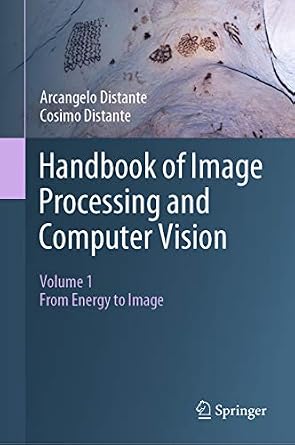 خرید و دانلود نسخه کامل کتاب Handbook of Image Processing and Computer Vision: Volume 1: From Energy to Image_6a74122b83192.jpeg خرید و دانلود نسخه کامل کتاب Handbook of Image Processing and Computer Vision: Volume 1: From Energy to Image