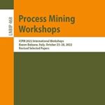 خرید و دانلود نسخه کامل کتاب Process Mining Workshops: ICPM 2022 International Workshops, Bozen-Bolzano, Italy, October 23–28, 2022, Revised Selected Papers (Lecture Notes in Business Information Processing Book 468)