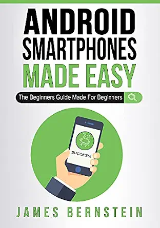خرید و دانلود نسخه کامل کتاب Android Smartphones Made Easy: The Beginners Guide Made For Beginners_6a7c7ee6d171a.webp خرید و دانلود نسخه کامل کتاب Android Smartphones Made Easy: The Beginners Guide Made For Beginners