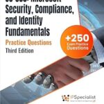 خرید و دانلود نسخه کامل کتاب SC-900: Microsoft Security, Compliance, and Identity Fundamentals +250 Exam Practice Questions with Detail Explanations and Reference Links : Third Edition – 2024