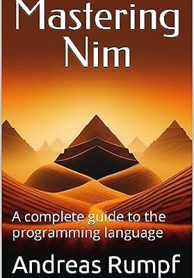 خرید و دانلود نسخه کامل کتاب Mastering Nim: A complete guide to the programming language