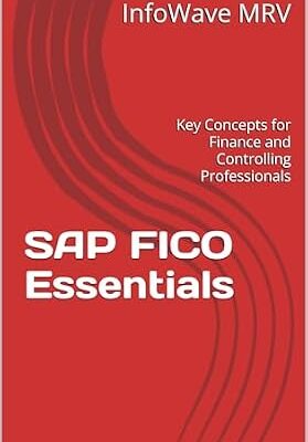 خرید و دانلود نسخه کامل کتاب SAP FICO Essentials: Key Concepts for Finance and Controlling Professionals (Learn SAP S/4HANA)