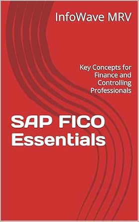خرید و دانلود نسخه کامل کتاب SAP FICO Essentials: Key Concepts for Finance and Controlling Professionals (Learn SAP S/4HANA)_6a6dfc01a2ef9.jpeg خرید و دانلود نسخه کامل کتاب SAP FICO Essentials: Key Concepts for Finance and Controlling Professionals (Learn SAP S/4HANA)