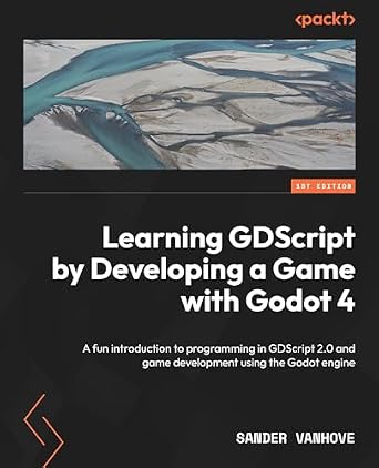 خرید و دانلود نسخه کامل کتاب Learning GDScript by Developing a Game with Godot 4: A fun introduction to programming in GDScript 2.0 and game development using the Godot Engine_6a8de02d52d4e.jpeg خرید و دانلود نسخه کامل کتاب Learning GDScript by Developing a Game with Godot 4: A fun introduction to programming in GDScript 2.0 and game development using the Godot Engine