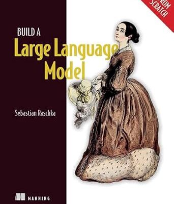 خرید و دانلود نسخه کامل کتاب Build a Large Language Model (From Scratch)