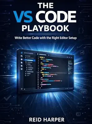 خرید و دانلود نسخه کامل کتاب THE VS CODE PLAYBOOK: Write Better Code with the Right Editor Setup (The VS Code Playbook Series 1)