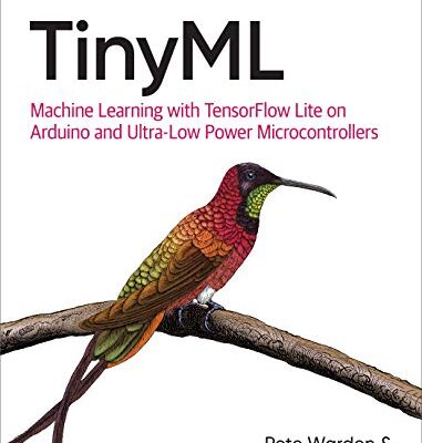 خرید و دانلود نسخه کامل کتاب TinyML: Machine Learning with TensorFlow Lite on Arduino and Ultra-Low-Power Microcontrollers 1st Edition