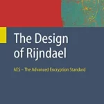 خرید و دانلود نسخه کامل کتاب The Design of Rijndael: AES – The Advanced Encryption Standard (Information Security and Cryptography)
