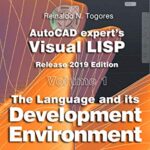 خرید و دانلود نسخه کامل کتاب The Language and its Development Environment: Release 2019 edition (AutoCAD expert’s Visual LISP Book 1) Kindle Edition