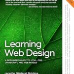 خرید و دانلود نسخه کامل کتاب Learning Web Design: A Beginner’s Guide to HTML, CSS, JavaScript, and Web Images