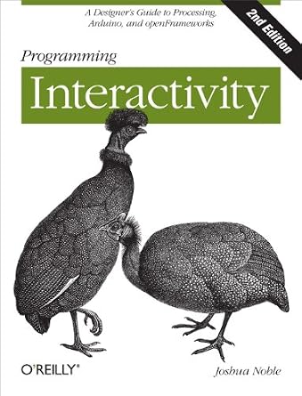 خرید و دانلود نسخه کامل کتاب Programming Interactivity: A Designer’s Guide to Processing, Arduino, and openFrameworks_6a7484373b0e7.jpeg خرید و دانلود نسخه کامل کتاب Programming Interactivity: A Designer’s Guide to Processing, Arduino, and openFrameworks