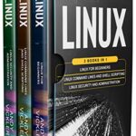 خرید و دانلود نسخه کامل کتاب Linux: 3 books in 1 : Linux for Beginners + Linux Command Lines and Shell Scripting + Linux Security and Administration Kindle Edition