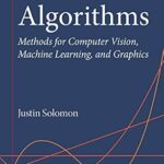 خرید و دانلود نسخه کامل کتاب Numerical Algorithms: Methods for Computer Vision, Machine Learning, and Graphics
