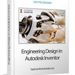 خرید و دانلود نسخه کامل کتاب Engineering Design in Autodesk Inventоr: Guide to working in Autodesk Inventor Kindle Edition