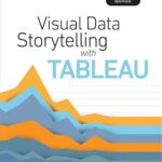 خرید و دانلود نسخه کامل کتاب Visual Data Storytelling with Tableau (Addison-Wesley Data & Analytics Series)
