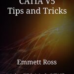خرید و دانلود نسخه کامل کتاب CATIA V5 Tips and Tricks Kindle Edition
