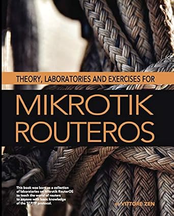 خرید و دانلود نسخه کامل کتاب Theory, laboratories and exercises for Mikrotik RouterOS_6a824f3c6cdfc.jpeg خرید و دانلود نسخه کامل کتاب Theory, laboratories and exercises for Mikrotik RouterOS