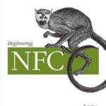 خرید و دانلود نسخه کامل کتاب Beginning NFC: Near Field Communication with Arduino, Android, and PhoneGap