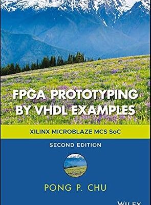 خرید و دانلود نسخه کامل کتاب FPGA Prototyping by VHDL Examples: Xilinx MicroBlaze MCS SoC