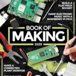 خرید و دانلود نسخه کامل کتاب Book of Making 2025: Projects, tutorials, interviews, and reviews for makers and hackers