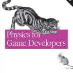 خرید و دانلود نسخه کامل کتاب Physics for Game Developers: Science, math, and code for realistic effects