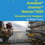 خرید و دانلود نسخه کامل کتاب Up and Running with Autodesk Inventor Nastran 2020 [Print Replica] Kindle Edition