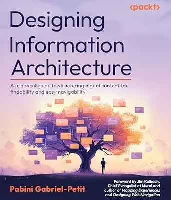 خرید و دانلود نسخه کامل کتاب Designing Information Architecture: A practical guide to structuring digital content for findability and easy navigability