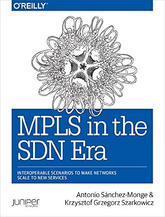 خرید و دانلود نسخه کامل کتاب MPLS in the SDN Era: Interoperable Scenarios to Make Networks Scale to New Services_6a7d5dedbbbf3.jpeg خرید و دانلود نسخه کامل کتاب MPLS in the SDN Era: Interoperable Scenarios to Make Networks Scale to New Services