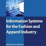 خرید و دانلود نسخه کامل کتاب Information Systems for the Fashion and Apparel Industry (Woodhead Publishing Series in Textiles)