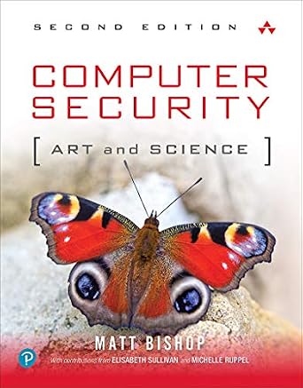 خرید و دانلود نسخه کامل کتاب Computer Security: Art and Science_6a841028757ae.jpeg خرید و دانلود نسخه کامل کتاب Computer Security: Art and Science