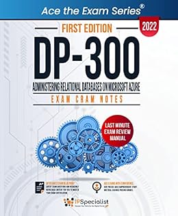 خرید و دانلود نسخه کامل کتاب DP-300: Administering Relational Databases on Microsoft Azure – Exam Cram Notes : First Edition – 2022