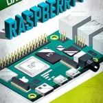 خرید و دانلود نسخه کامل کتاب Raspberry Pi 4: The Ultimate Step-by-Step Guide to Using Raspbian to Create Incredible Projects and Expand Your Programming Skills with the Latest Version of Raspberry Pi