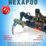 خرید و دانلود نسخه کامل کتاب BUILD AN HEXAPOD: Mathematics, physics, electronics, 3D design, 3D printing and programming needed to build a six-legged robot