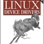 خرید و دانلود نسخه کامل کتاب Linux Device Drivers: Where the Kernel Meets the Hardware