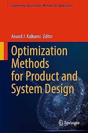 خرید و دانلود نسخه کامل کتاب Optimization Methods for Product and System Design (Engineering Optimization: Methods and Applications)_6a73eee7824e4.jpeg خرید و دانلود نسخه کامل کتاب Optimization Methods for Product and System Design (Engineering Optimization: Methods and Applications)