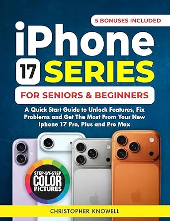 خرید و دانلود نسخه کامل کتاب IPHONE 17 SERIES FOR SENIORS AND BEGINNERS: A QUICK START GUIDE TO GET THE MOST FROM YOUR NEW IPHONE 17 Air, PRO, AND PRO MAX. WITH CLEAR DETAILING PICTURES._6a7f8c8000c71.webp خرید و دانلود نسخه کامل کتاب IPHONE 17 SERIES FOR SENIORS AND BEGINNERS: A QUICK START GUIDE TO GET THE MOST FROM YOUR NEW IPHONE 17 Air, PRO, AND PRO MAX. WITH CLEAR DETAILING PICTURES.