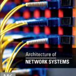 خرید و دانلود نسخه کامل کتاب Architecture of Network Systems (ISSN) 1st Edition