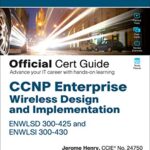خرید و دانلود نسخه کامل کتاب CCNP Enterprise Wireless Design ENWLSD 300-425 and Implementation ENWLSI 300-430 Official Cert Guide: Designing & Implementing Cisco Enterprise Wireless Networks Kindle Edition