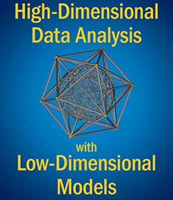 خرید و دانلود نسخه کامل کتاب High-Dimensional Data Analysis with Low-Dimensional Models: Principles, Computation, and Applications Kindle Edition