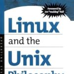 خرید و دانلود نسخه کامل کتاب Linux and the Unix Philosophy: Operating Systems