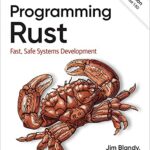 خرید و دانلود نسخه کامل کتاب Programming Rust: Fast, Safe Systems Development
