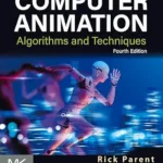 خرید و دانلود نسخه کامل کتاب Computer Animation: Algorithms and Techniques