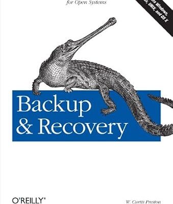 خرید و دانلود نسخه کامل کتاب Backup & Recovery: Inexpensive Backup Solutions for Open Systems