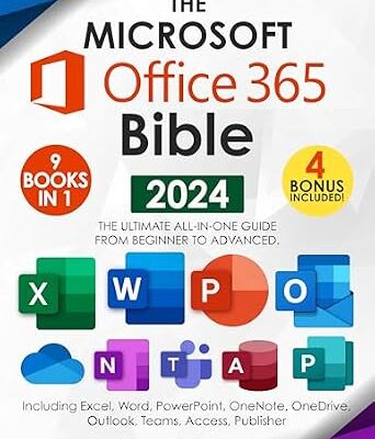 خرید و دانلود نسخه کامل کتاب The Microsoft Office 365 Bible: The Most Updated and Complete Guide to Excel, Word, PowerPoint, Outlook, OneNote, OneDrive, Teams, Access, and Publisher from Beginners to Advanced
