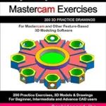 خرید و دانلود نسخه کامل کتاب Mastercam Exercises: 200 3D Practice Drawings For Mastercam and Other Feature-Based 3D Modeling Software