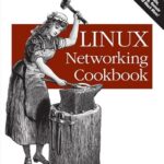 خرید و دانلود نسخه کامل کتاب Linux Networking Cookbook: From Asterisk to Zebra with Easy-to-Use Recipes