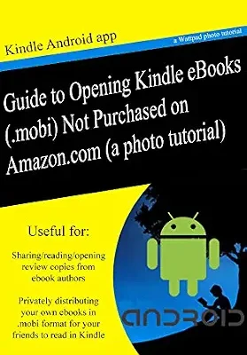 خرید و دانلود نسخه کامل کتاب Guide to Opening Kindle eBooks (.mobi) Not Purchased on Amazon